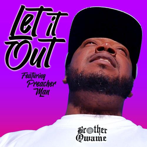 Let It Out (feat. Preacher Man)