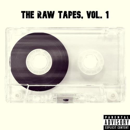 The Raw Tapes, Vol. 1 (Explicit)