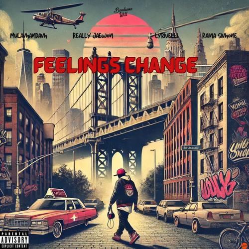 Feelings Change (feat. Really Jaewon, Mulamandam, Raina Simone & Lyrivelli) [Explicit]