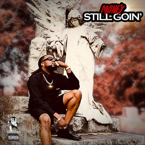 STILL GOIN (Explicit)