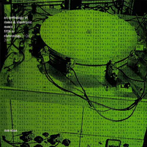 An anthology of noise and electronic music vol. 5 - fifth a-chronology 1920-2007