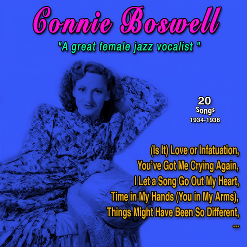 Connie Boswell - A Great Female Jazz Vocalist (20 Songs: 1934-1938)