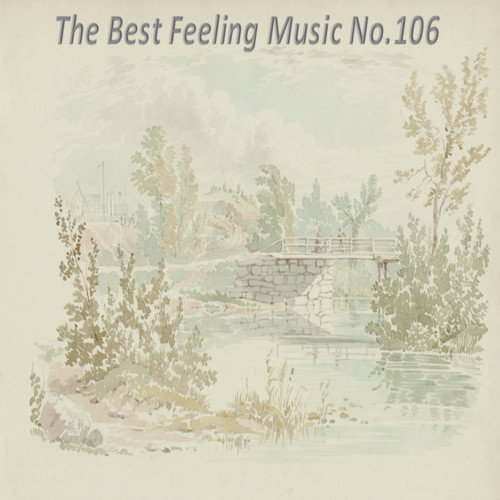 The Best Feeling Music No.106