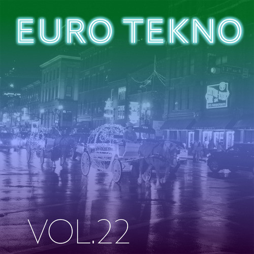 Euro Tekno, Vol. 22 (Explicit)