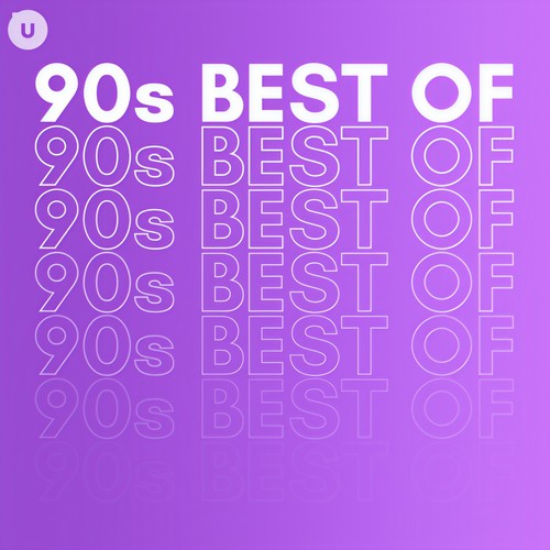 90s Best of by uDiscover (Explicit)