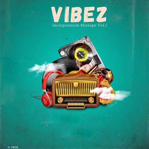 Vibez Incorporation Mixtape Vol.1