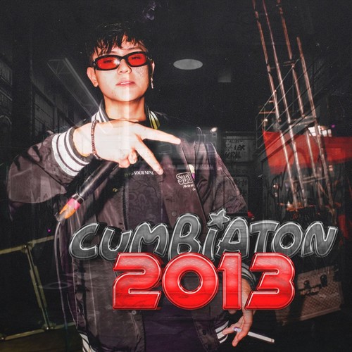 Cumbiaton 2013 (Explicit)