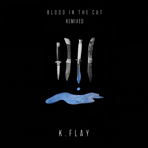 Blood In The Cut(Aire Atlantica Remix|Explicit) - K.Flay&Aire Atlantica