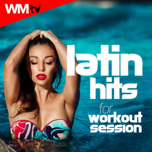 LATIN HITS WORKOUT SESSION 135 BPM / 32 COUNT