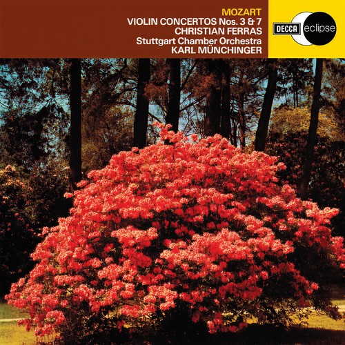 Eck: Violin Concerto in E-Flat Major, Mozart: Violin Concerto No. 3, K. 216 (Christian Ferras Edition, Vol. 8)