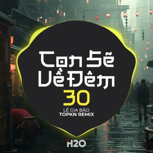 Con Sẽ Về Đêm 30 (EDM Remix)