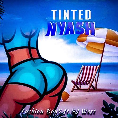 Tinted Nyash (feat. Dj West)