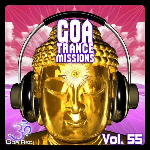 Goa Trance Missions, Vol. 55