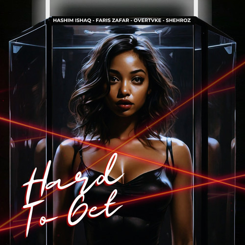 Hard to Get (Explicit)