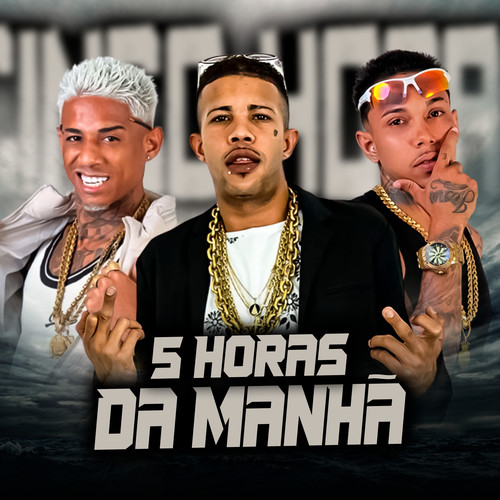 5 Horas da Manhã (Explicit)