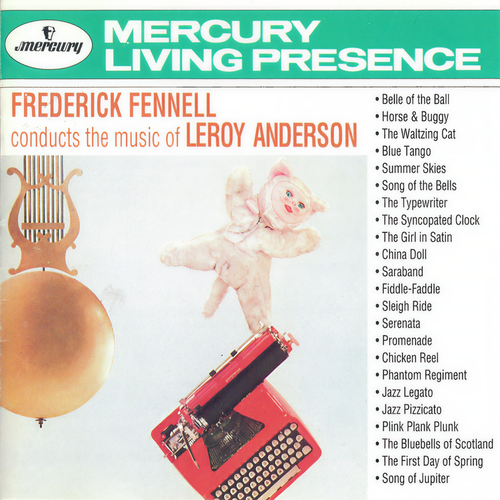 Frederick Fennell Conducts The Music Of Leroy Anderson