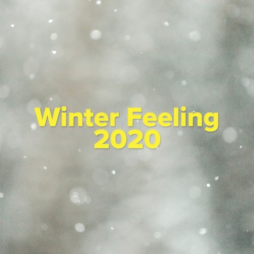 Winter Feeling 2020 (Explicit)