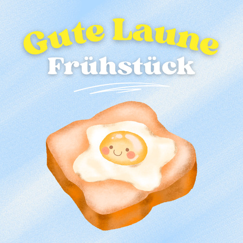 Gute Laune Frühstück (Explicit)