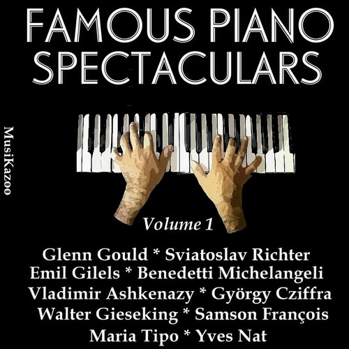 Famous Piano Spectaculars (Vol. 1)