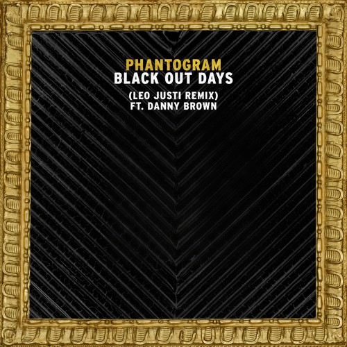 Black Out Days (Leo Justi Remix)