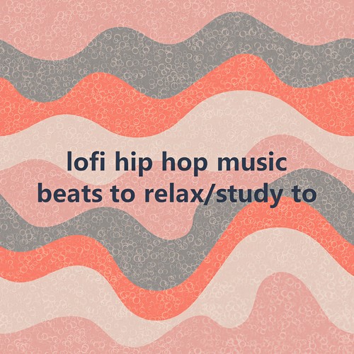 lofi hip hop music - beats to relax/study to (Explicit)