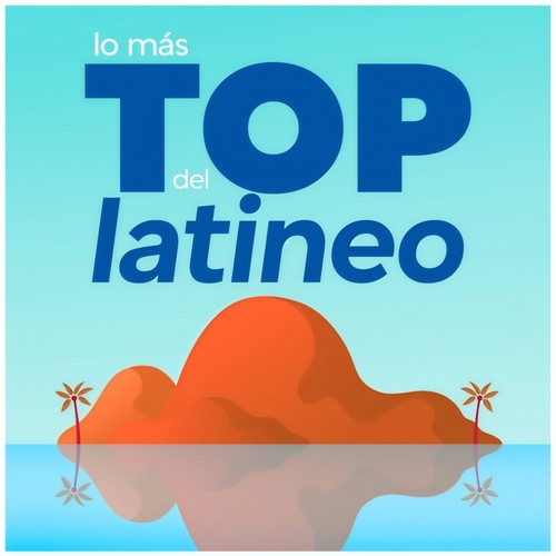 Lo Más Top del Latineo (Explicit)