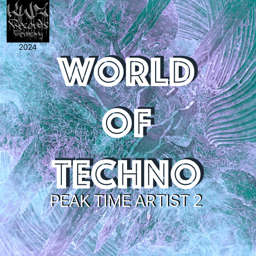 World of Techno (Peak Time Artist 2)