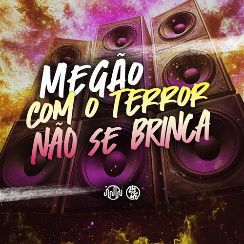 Megão Com O Terror Não Se Brinca (Explicit)