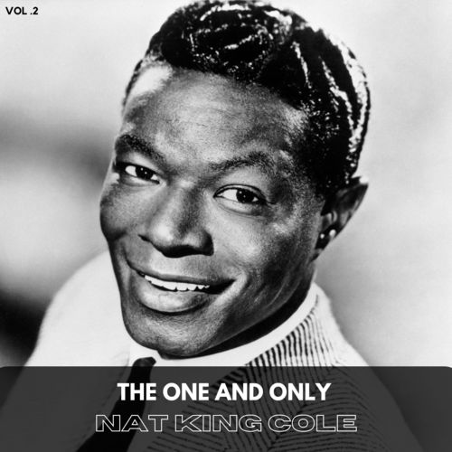 The One and Only Nat King Cole, Vol. 2