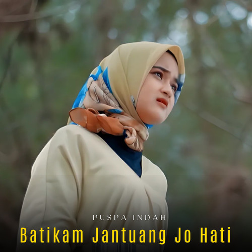 Batikam Jantuang Jo Hati