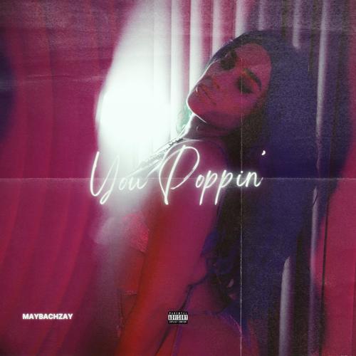 You Poppin' (Explicit)