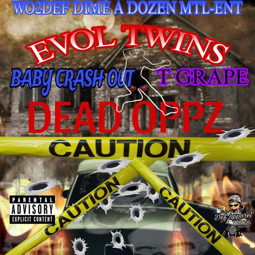 EVOL TWINS DEAD OPPZ (feat. T Grape) [Explicit]