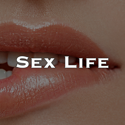 Sex Life (Explicit)