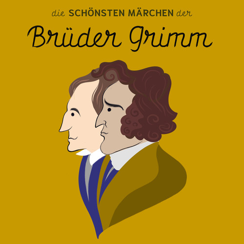 Die schönsten Märchen der Brüder Grimm