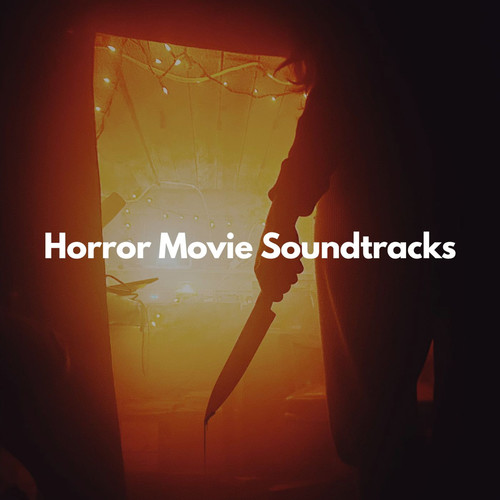 Horror Movie Soundtracks