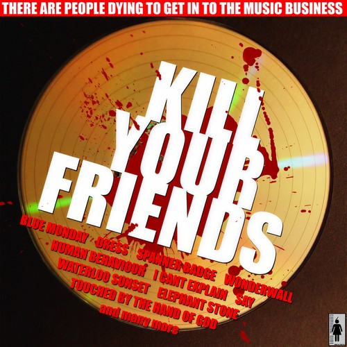 Kill Your Friends