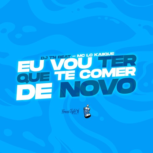 Eu Vou Ter Que Te Comer De Novo (Explicit)