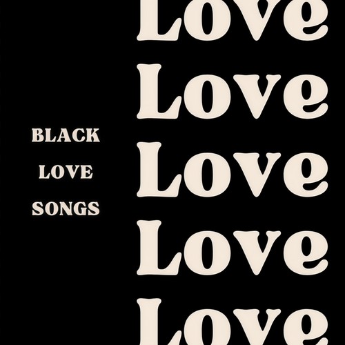 Black Love Songs (Explicit)