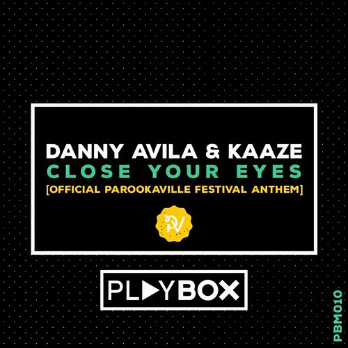 Close Your Eyes (Official Parookaville Festival Anthem)