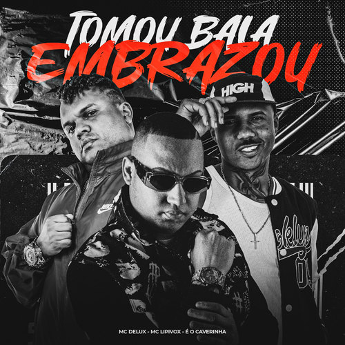 Tomou Bala, Embrazou (Explicit)