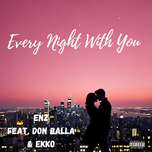 Every Night With You (Explicit)