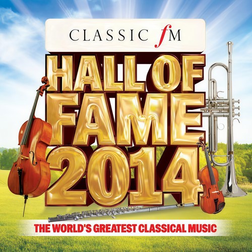 Classic FM Hall Of Fame 2014