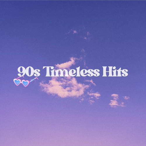 90s Timeless Hits (Explicit)