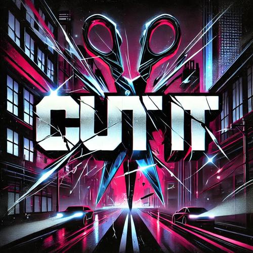 CUT IT (feat. Matt Corman) [Explicit]