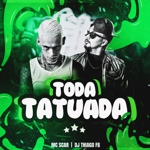 Toda Tatuada (Explicit)