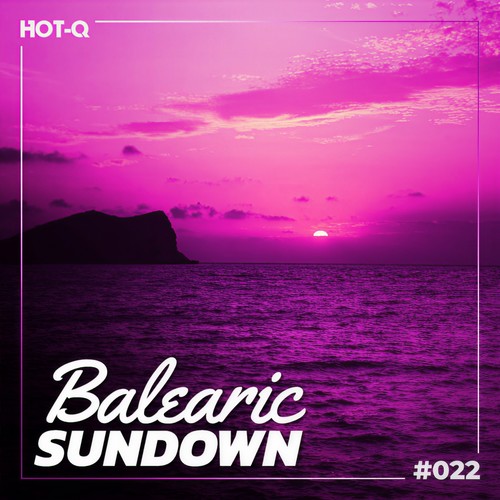 Balearic Sundown 022 (Explicit)