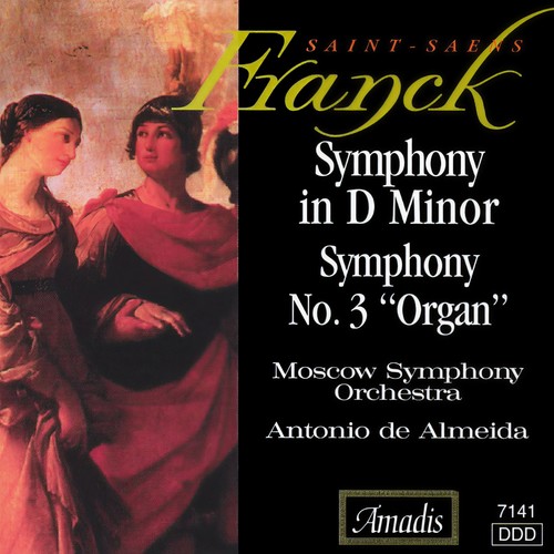 FRANCK: Symphony in D Minor / SAINT-SAENS: Symphony No. 3