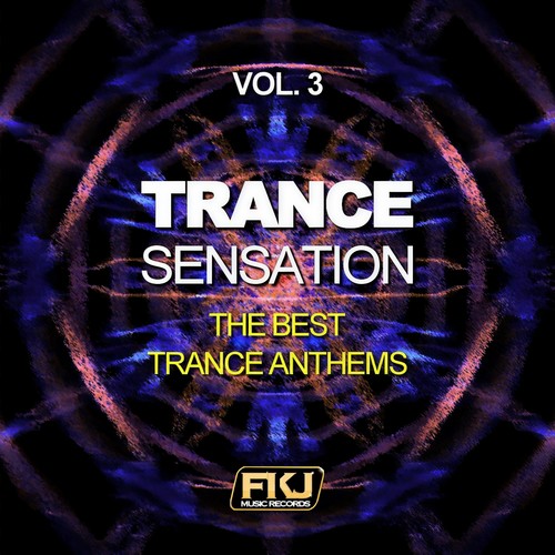 Trance Sensation, Vol. 3 (The Best Trance Anthems)