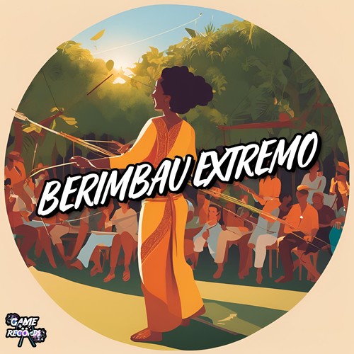 Berimbau Extremo (Explicit)