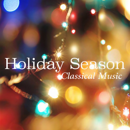 Holiday Season Classical Music